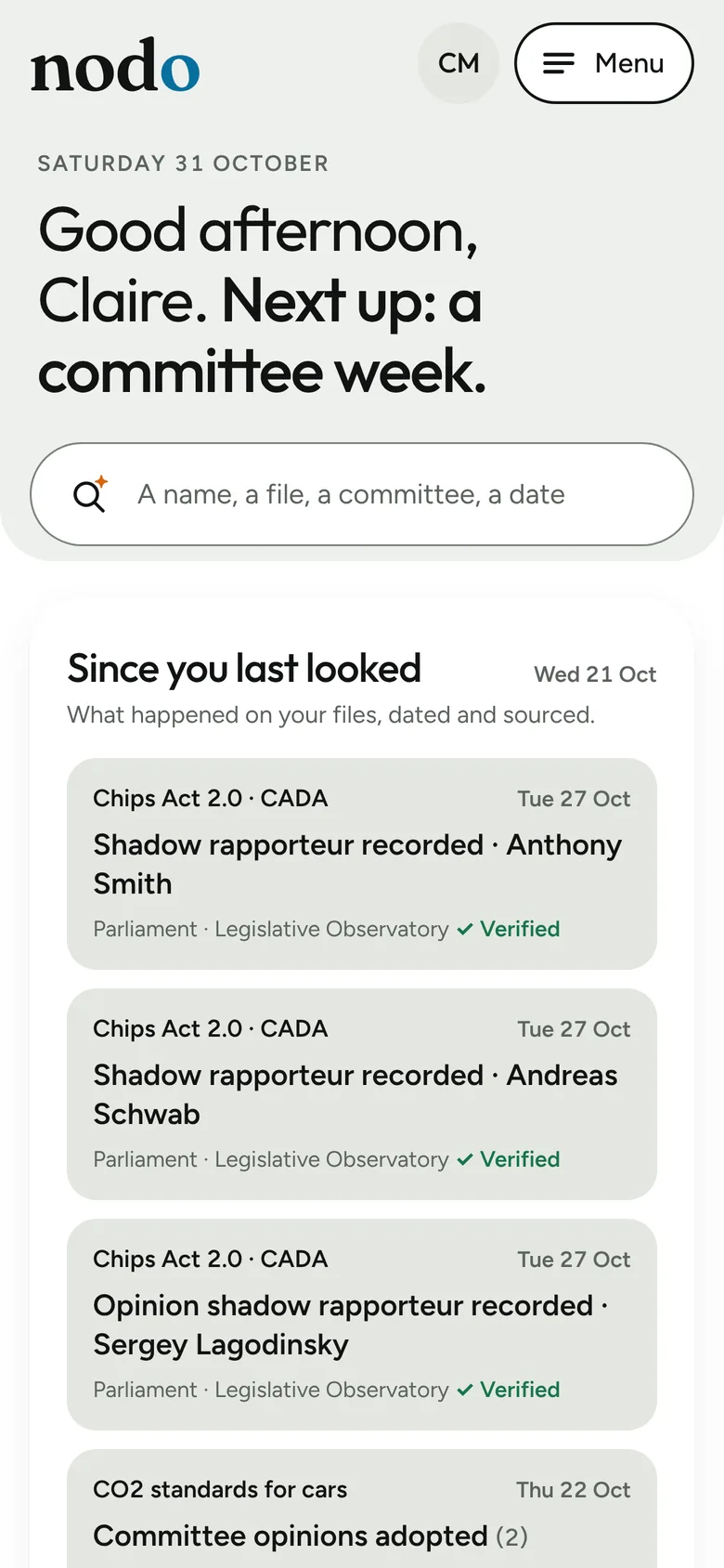 The Today screen in nodo: Next up, a committee week. Since you last looked lists new shadow rapporteurs on the Chips Act 2.0 and committee opinions on CO2 standards for cars.